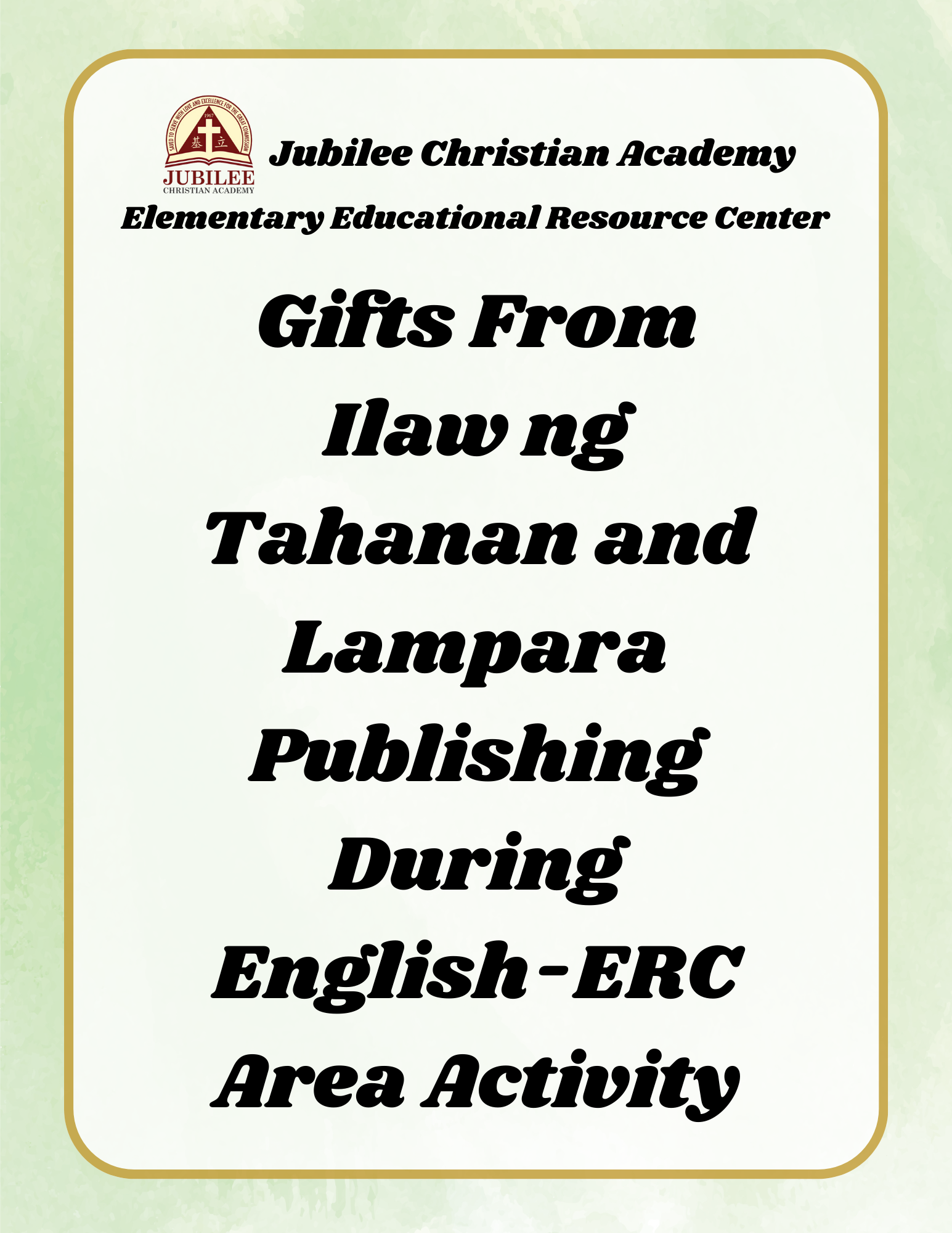 Gifts From Ilaw ng Tahanan and Lampara Publishing During English-ERC Area Activity